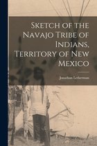 Sketch of the Navajo Tribe of Indians, Territory of New Mexico