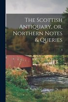 The Scottish Antiquary, or, Northern Notes & Queries; 8