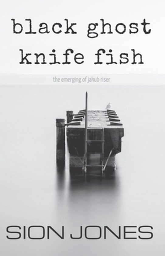 Jakub Riser- black ghost knife fish - cover