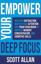 Empower Your Success- Empower Your Deep Focus