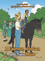 A Farmer, His Son and Their Mule