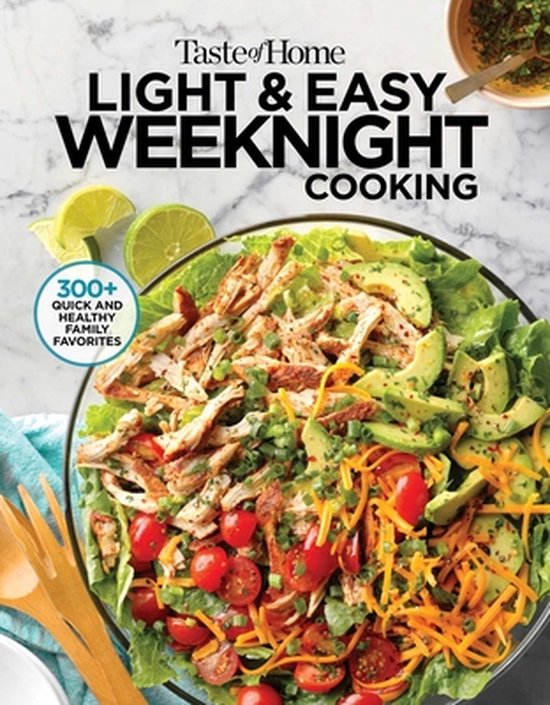 Taste of Home Heathy Cooking- Taste of Home Light & Easy Weeknight Cooking
