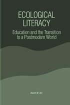 SUNY series in Constructive Postmodern Thought- Ecological Literacy