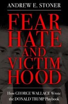 Race, Rhetoric, and Media Series- Fear, Hate, and Victimhood