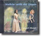 Walkin' With The Devas (by Shanti Shanti)