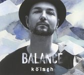Various Artists - Mixed By Kolsch - Balance Presents Kolsch (CD)