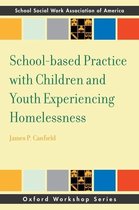 School-Based Practice with Children and Youth Experiencing Homelessness