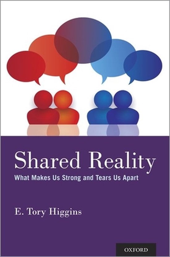 Shared Reality What Makes Us Strong and Tears Us Apart - cover