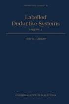 Oxford Logic Guides- Labelled Deductive Systems