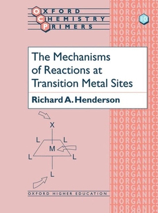 ISBN The Mechanisms of Reactions at Transition Metal Sites, Richard A. Henderson, unisexe, Oxford University Press, 02/12/1993, 1 pièce(s)