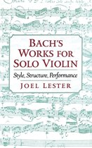 Bach's Works for Solo Violin