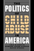 The Politics of Child Abuse in America