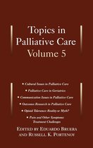 Topics in Palliative Care, Volume 5