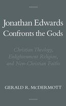Religion in America- Jonathan Edwards Confronts the Gods