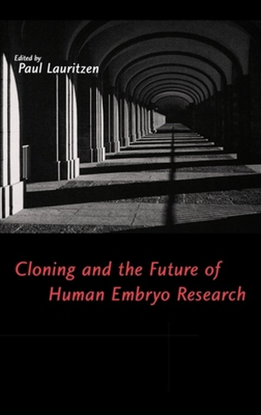 Cloning and the Future of Human Embryo Research - cover