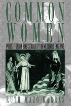 Boek cover Common Women Prostitution & Sexuality van Ruth Mazo Karras