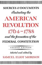 Sources and Documents Illustrating the American Revolution, 1764-1788