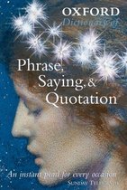 Oxford Dictionary Of Phrase, Saying, And Quotation