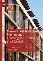 St Antony's Series - Mexico's Fuel Trafficking Phenomenon