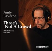 Andy Laverne - Three's Not A Crowd (CD)