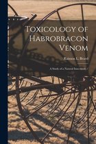 Toxicology of Habrobracon Venom