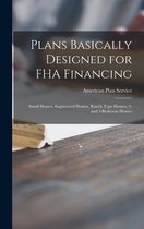 Plans Basically Designed for FHA Financing