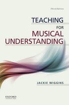 Teaching for Musical Understanding