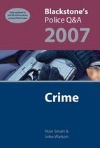Blackstone's Police Q&A: Crime 2007