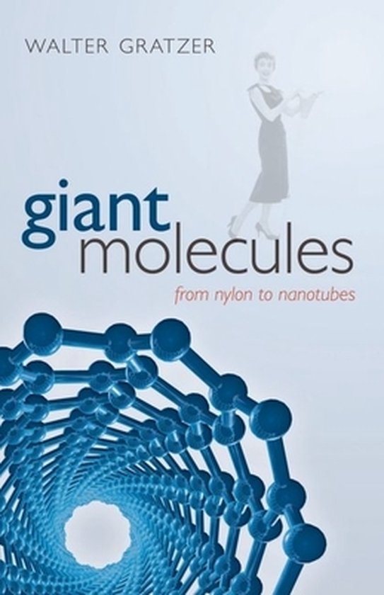 Giant Molecules: From Nylon to Nanotubes - cover