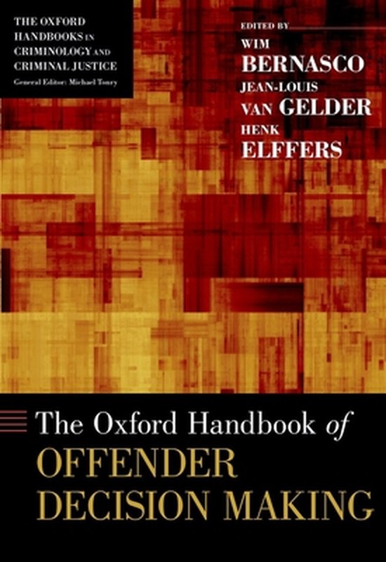 Oxford Handbook of Offender Decision Making 9780199338801 Wim
