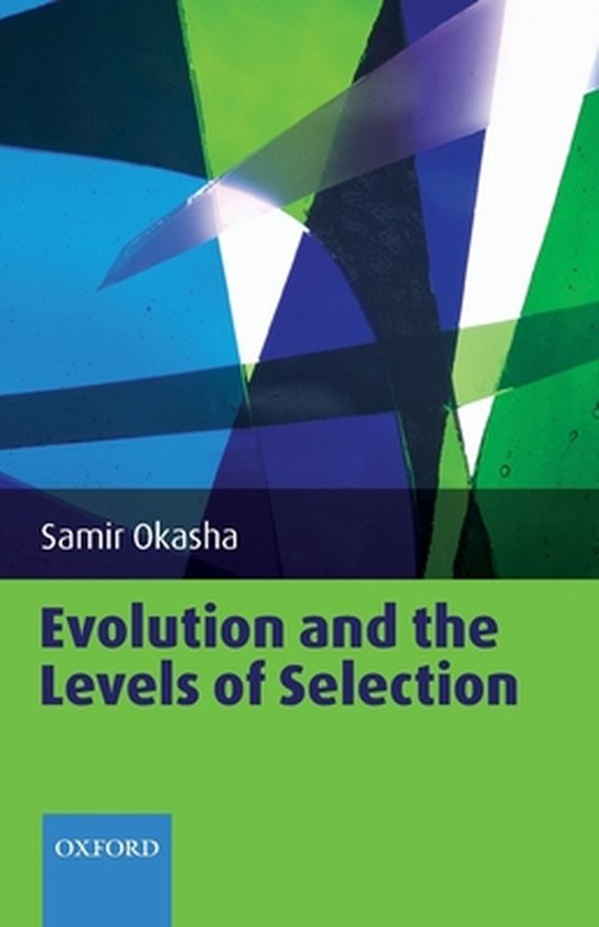 Boekomslag met de titel 'Evolution and the Levels of Selection' van Samir Okasha, met abstracte blauwe en groene vormen.