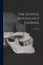 The School Physiology Journal; 8, (1898-1899)