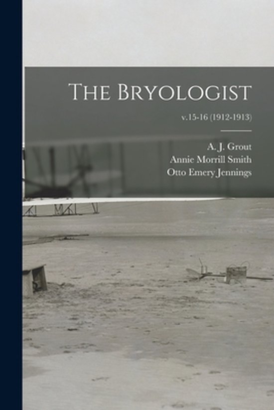 The Bryologist; v.15-16 (1912-1913) - cover