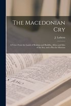 The Macedonian Cry [microform]