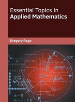 Essential Topics in Applied Mathematics