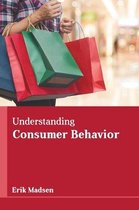 UNDERSTANDING CONSUMER BEHAVIO