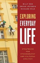 Exploring Everyday Life
