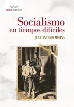 Ensayo 3 - Socialismo en tiempos difíciles