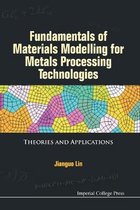 Fundamentals Of Materials Modelling For Metals Processing Te