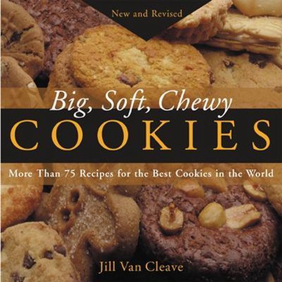 Big, Soft, Chewy Cookies - cover
