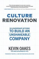 Culture Renovation: 18 Leadership Actions to Build an Unshakeable Company