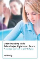 Understanding Girls' Friendships, Fights and Feuds