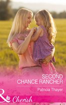 Rocky Mountain Twins 2 - Second Chance Rancher (Rocky Mountain Twins, Book 2) (Mills & Boon Cherish)