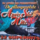 De Allergrootste Apres Ski Hits -W/Dj Anton/Piet Engelen/John & Ron/Party B