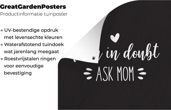 Citation de la fête des mères '' When in doute ask mom '' sur fond noir poster jardin 50x50 cm