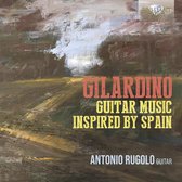 Antonio Rugolo - Gilardino: Guitar Music Inspired By Spain (CD)