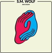S.M. Wolf - Bad Ocean (CD)