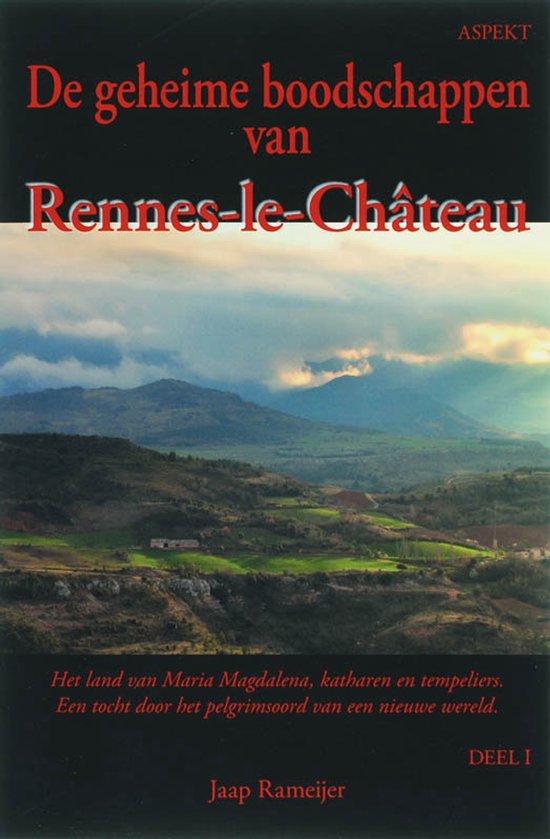 Boekomslag met de titel 'De geheime boodschappen van Rennes-le-Château'. Een landschap met bergen en glooiende heuvels.
