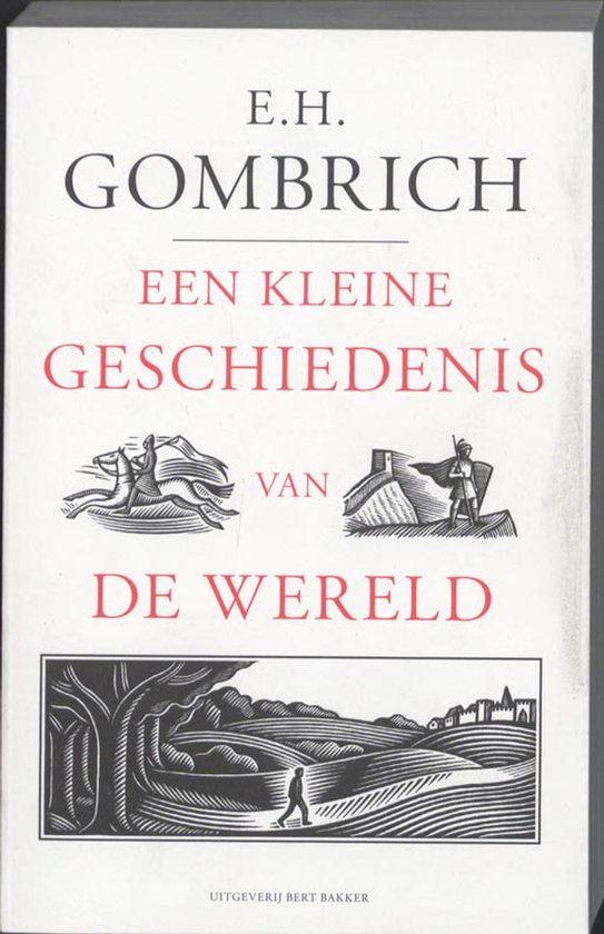 Boek met de titel 'Een kleine geschiedenis van de wereld' door E.H. Gombrich, met illustraties van een ridder, een kasteel en een landschap.