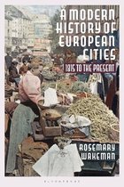 A Modern History of European Cities 1815 to the Present